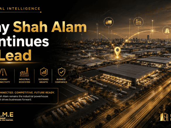 Why Shah Alam Continues to Lead Malaysia's Industrial Market